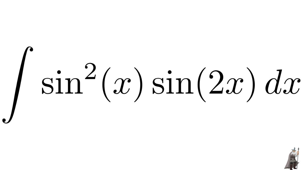 Integral sin^2(x)sin(2x)