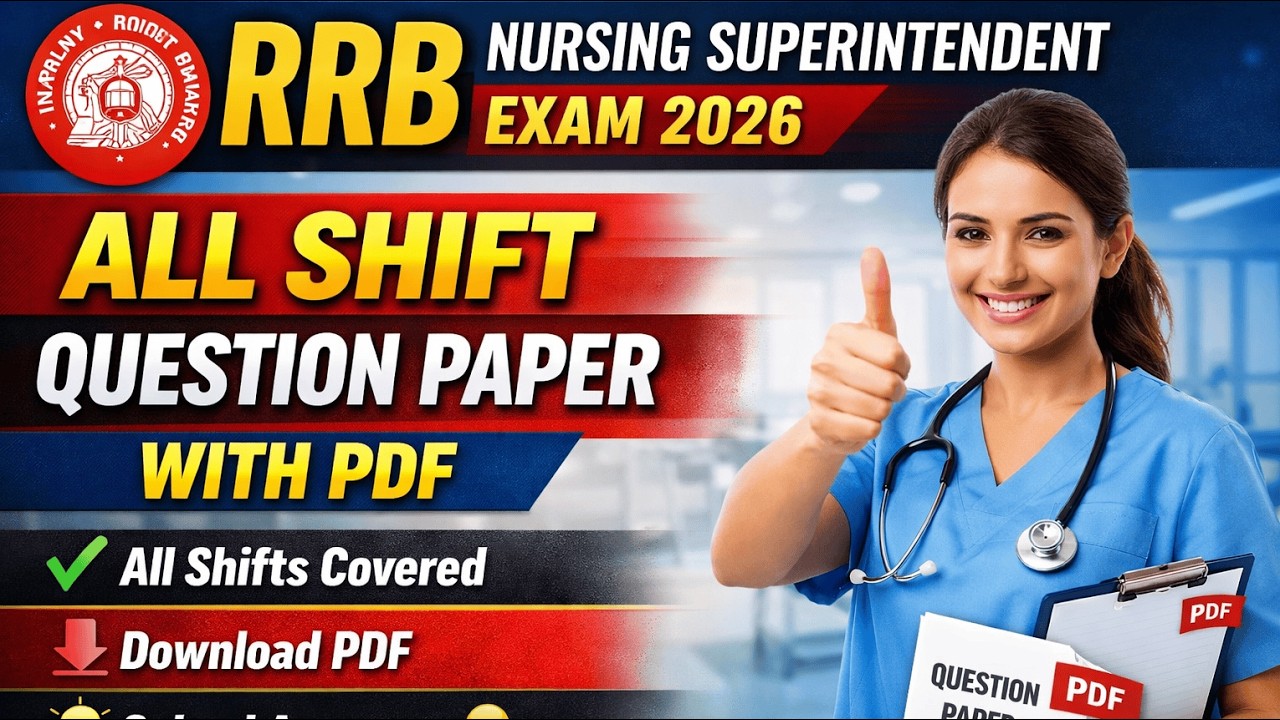 🔥 RRB Nursing Superintendent 2026 All Shift Paper | PDF Download