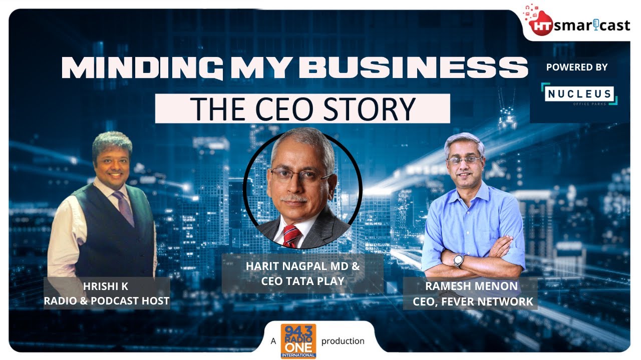 Harit Nagpal MD & Ceo Tata Play l Minding my Business - The CEO Story l Ramesh Menon l Hrishi k