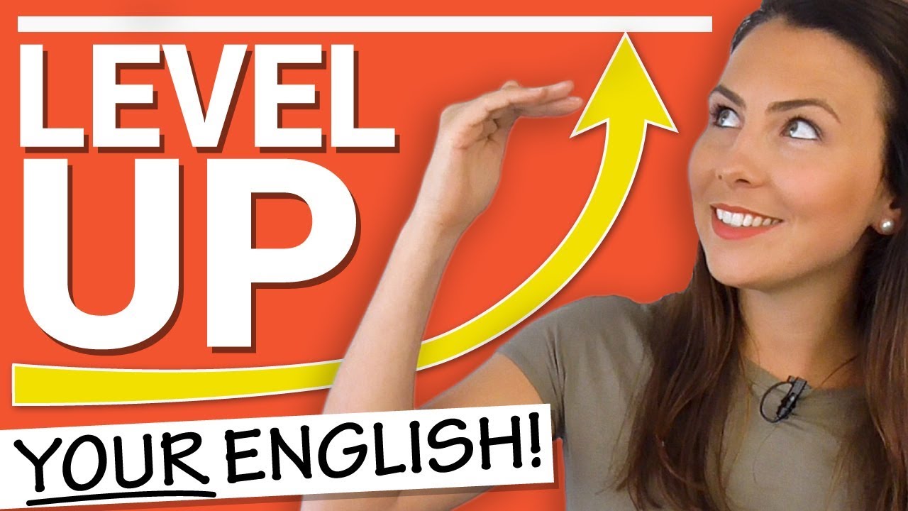 How to Take YOUR English to the Next Level ⬆️