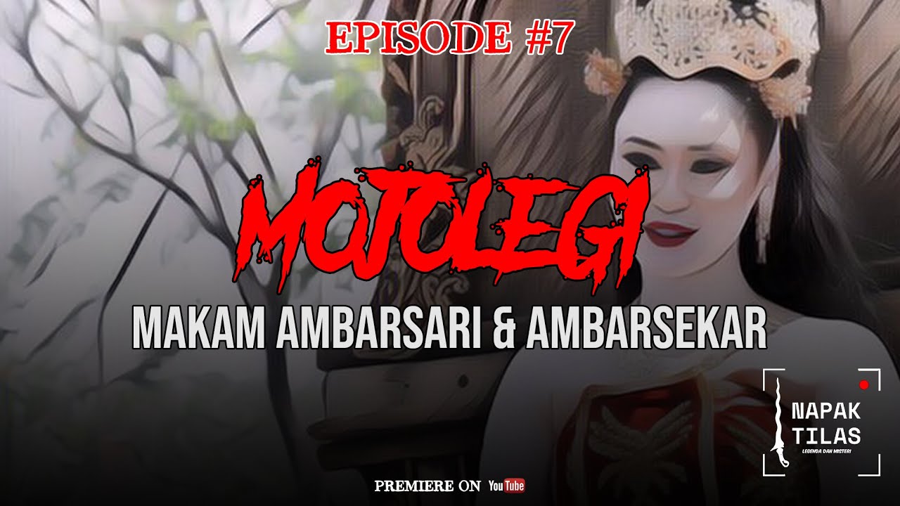 [NAPAK TILAS] MOJOLEGI - MAKAM AMBARSARI & AMBARSEKAR