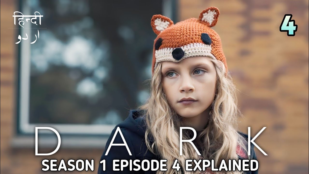 Dark Season 1 Episode 4 Explained in Hindi/urdu || Dark season 1 Explaination