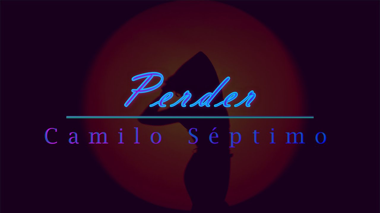 Camilo Séptimo - Perder (letra)