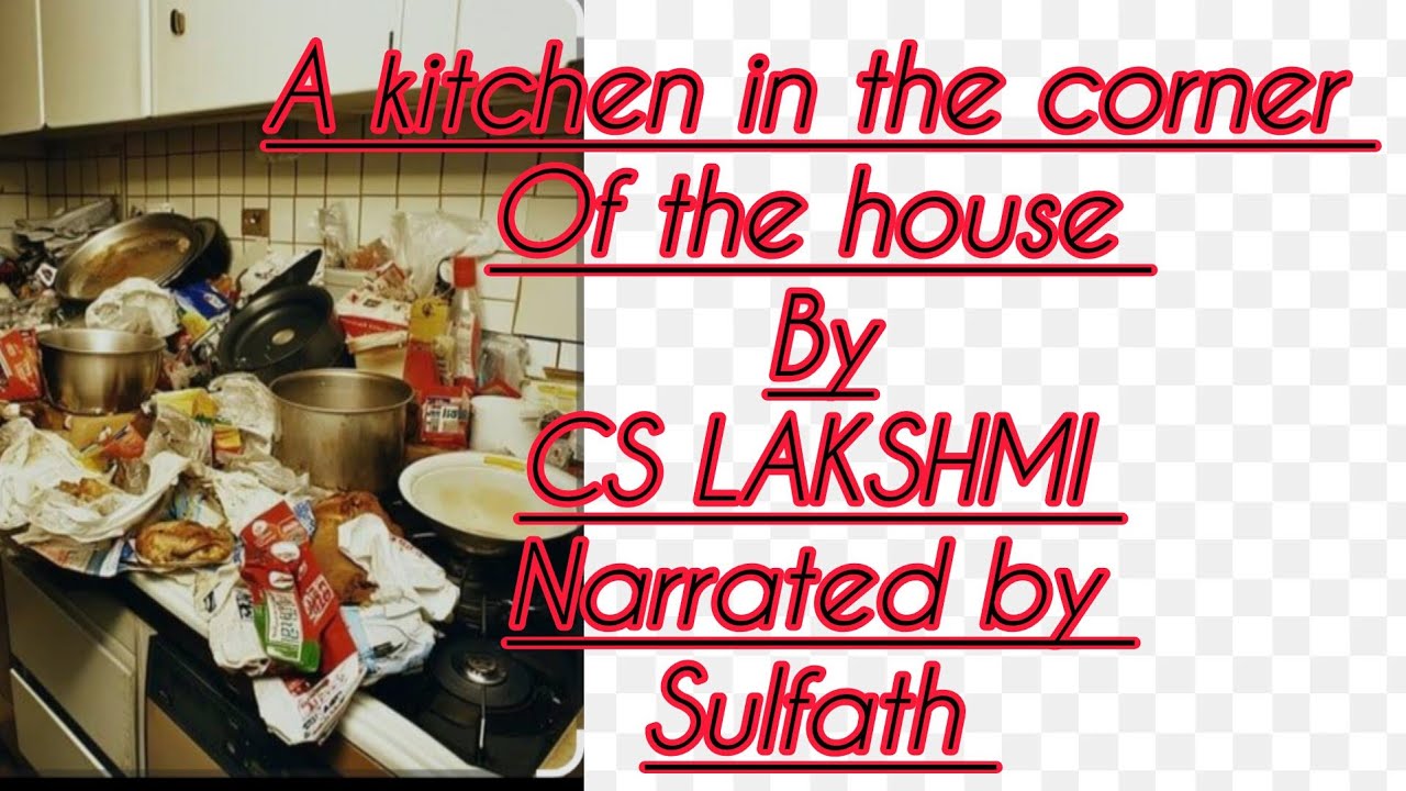 A kitchen In The Corner Of The House /BEGC 111 /women's writing/IGNOU malayalam