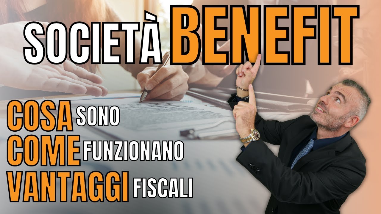 Società Benefit: Cosa sono, Come funzionano, Vantaggi Fiscali