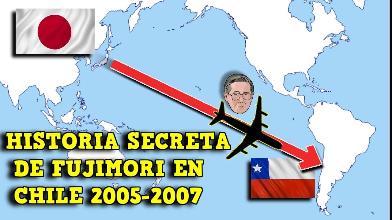 ✈️ ¿POR QUÉ FUJIMORI VIAJÓ A CHILE EN 2005? 🇯🇵🇨🇱