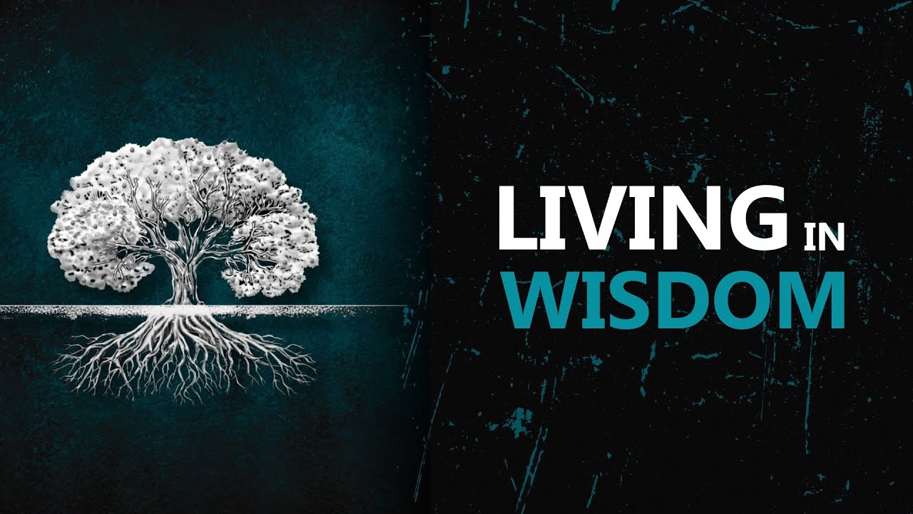 Living In Wisdom [James 1:1]