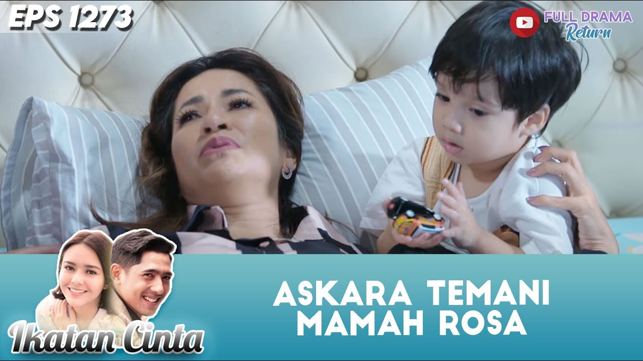 BERBARING LEMAS! ASKARA TEMANI MAMAH ROSA!! | IKATAN CINTA | EPS.1273 (4/5)