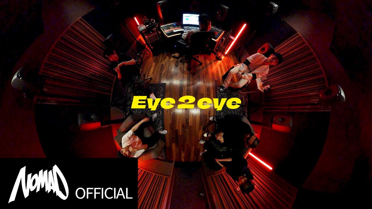 NOMAD (노매드) ‘Eye 2 eye’ (prod. By Cha Cha Malone) Lyric Video