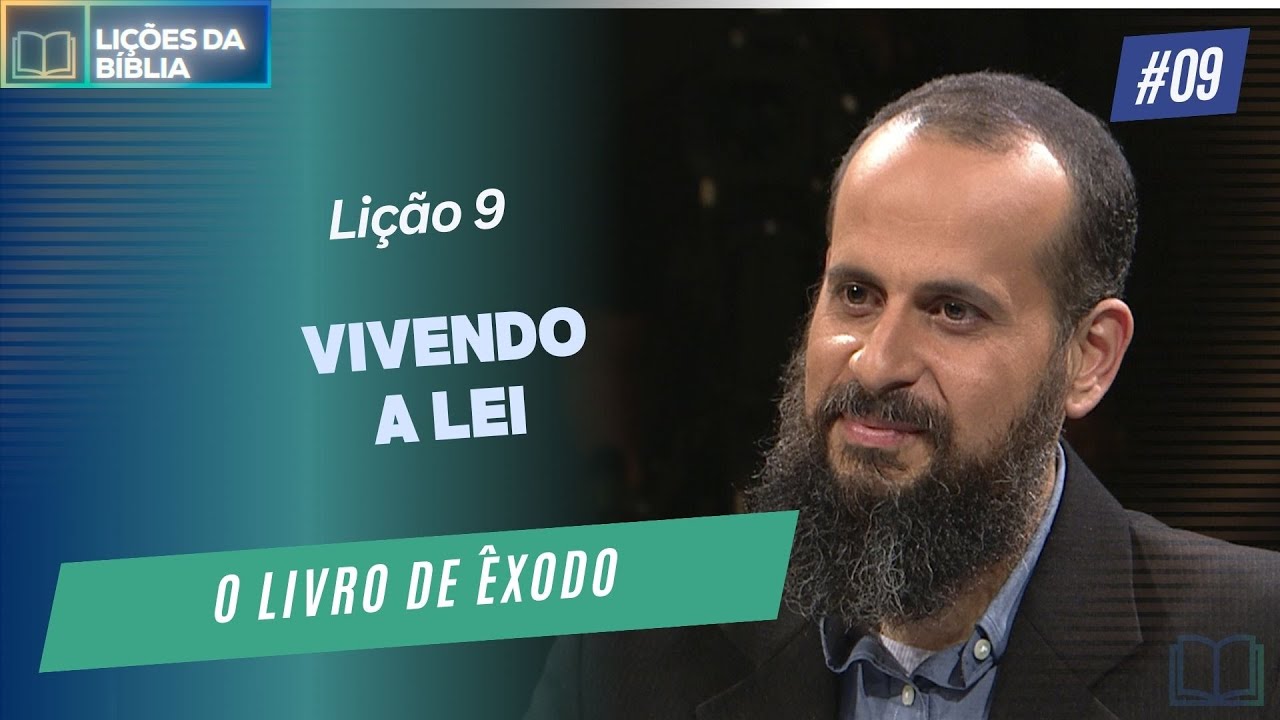 O Livro de Êxodo | Lição 9: Vivendo a Lei