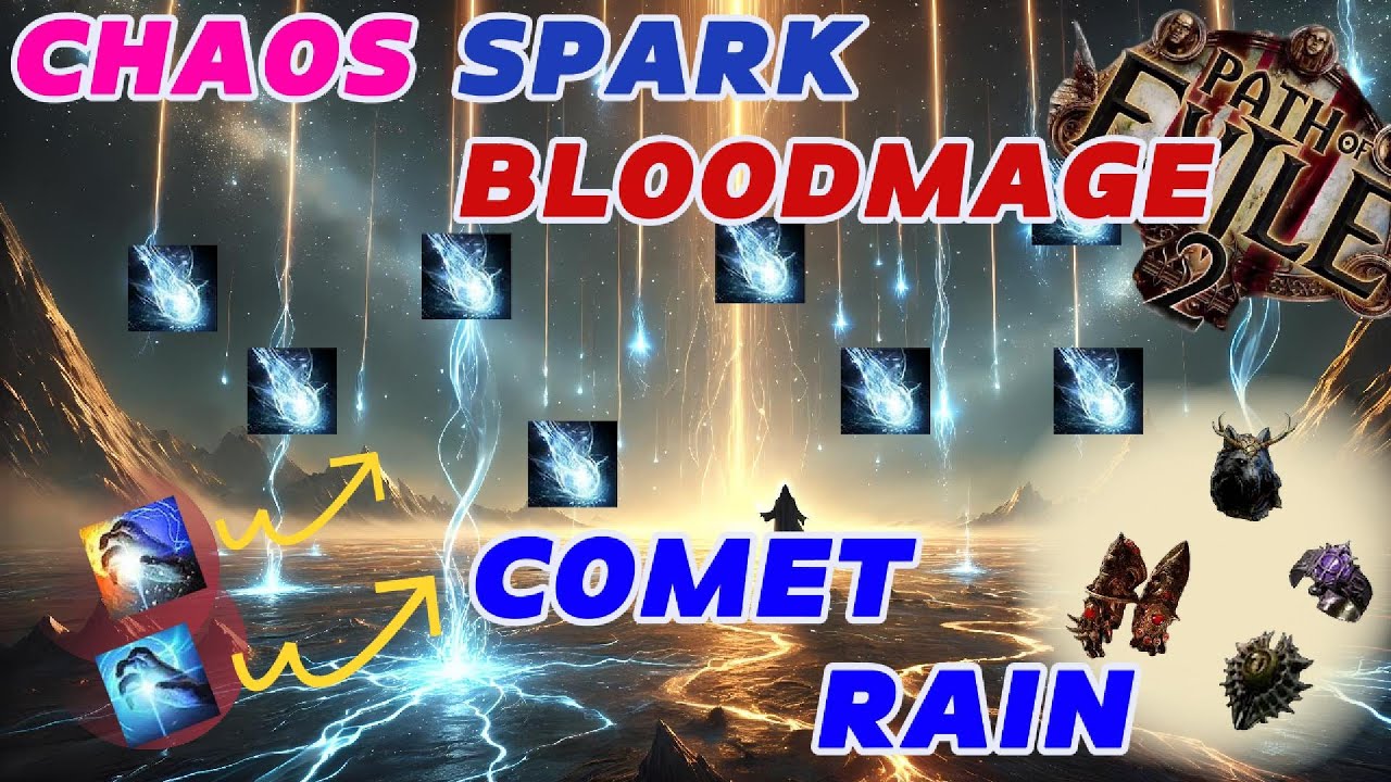 SPARK⚡into COMET RAIN 🌌 CHAOS DAMAGE 🌑 BLOODMAGE BUILD [PoE 2]