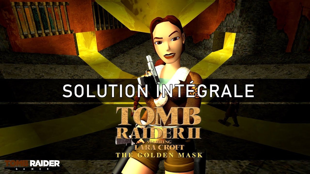 🇫🇷 Tomb Raider II : The Golden Mask (1999)