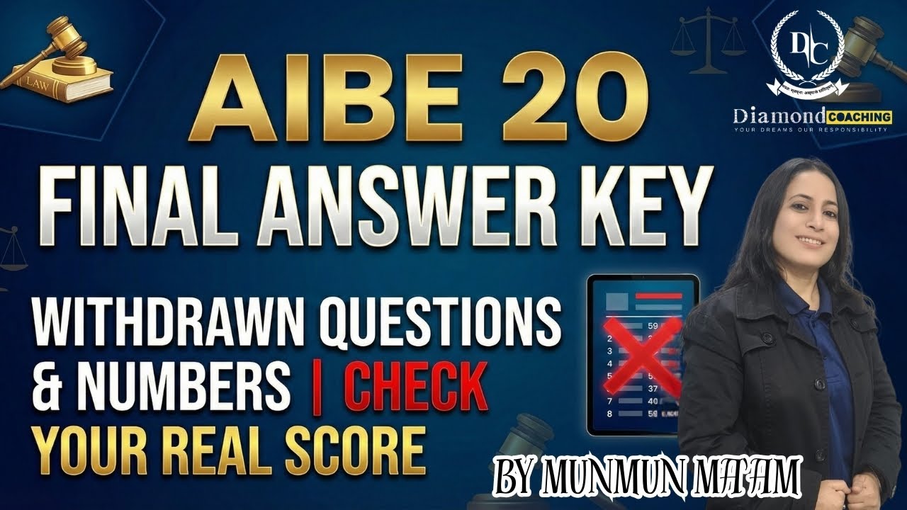AIBE 20 Final Answer Key Released! 🔴 Withdrawn Questions & How to Check Your Real Score