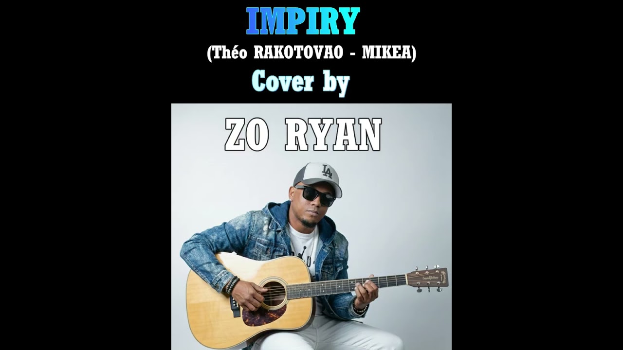 IMPIRY- ZO RYAN  (Cover Th&eacute;o RAKOTOVAO)