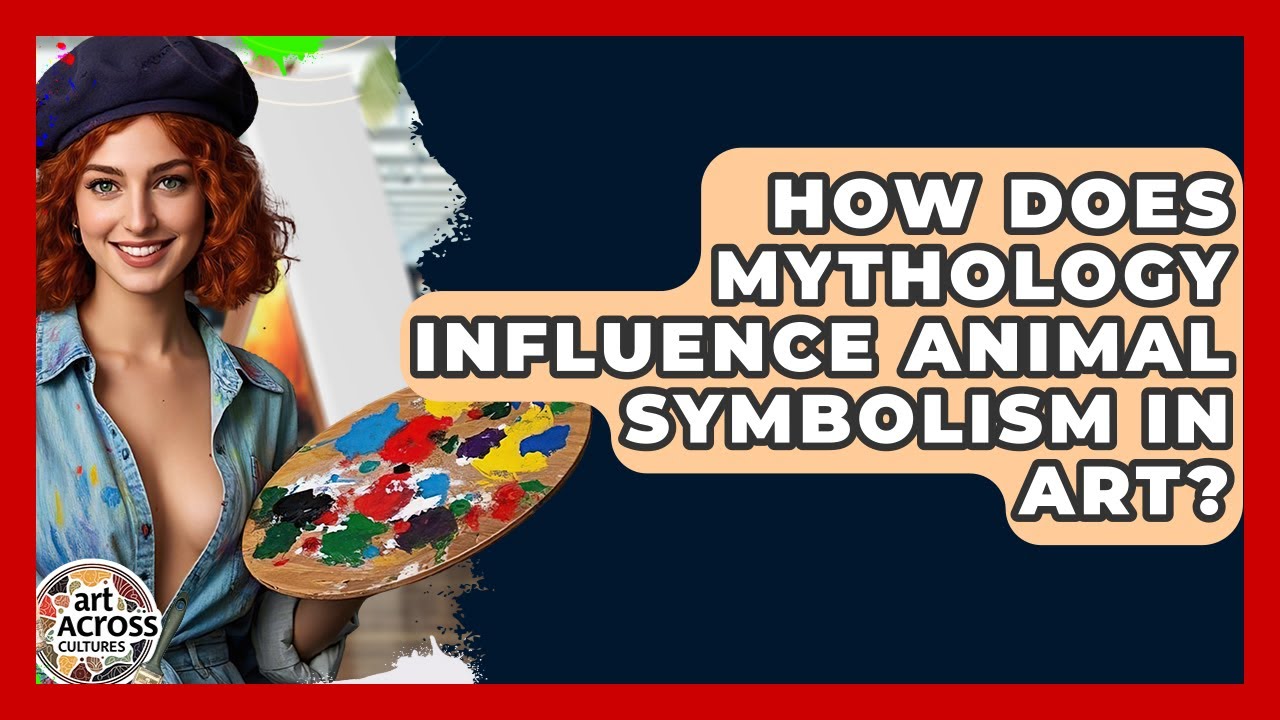 How Does Mythology Influence Animal Symbolism In Art? - Art Across Cultures