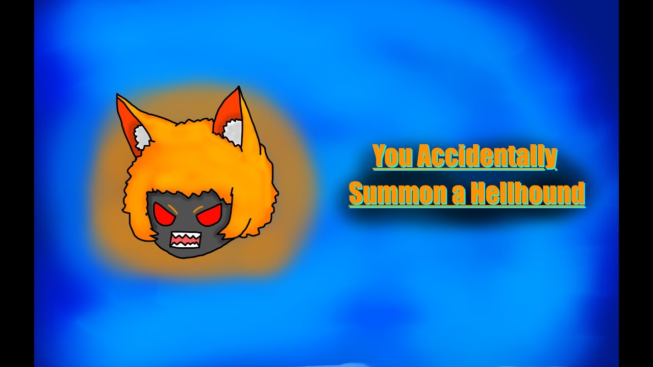 You Accidentally summoned a Hellhound?! - (ASMR, M4A)