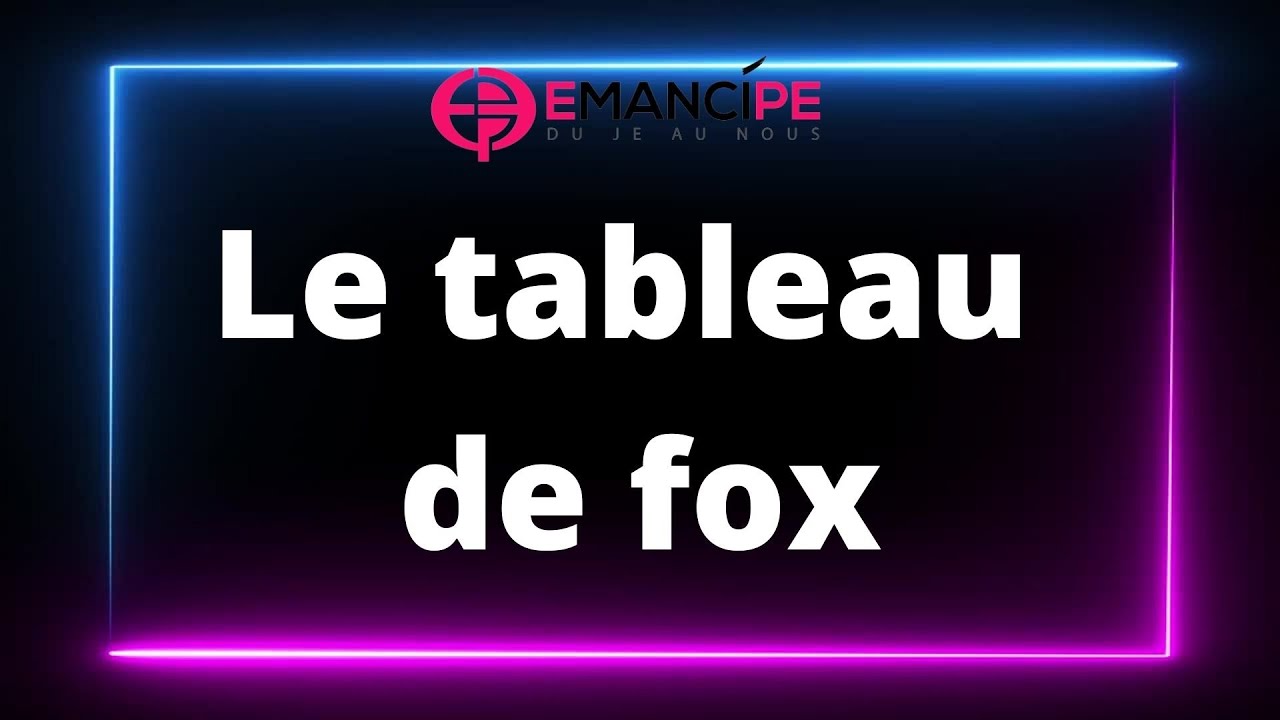 Le tableau de fox (TOB)