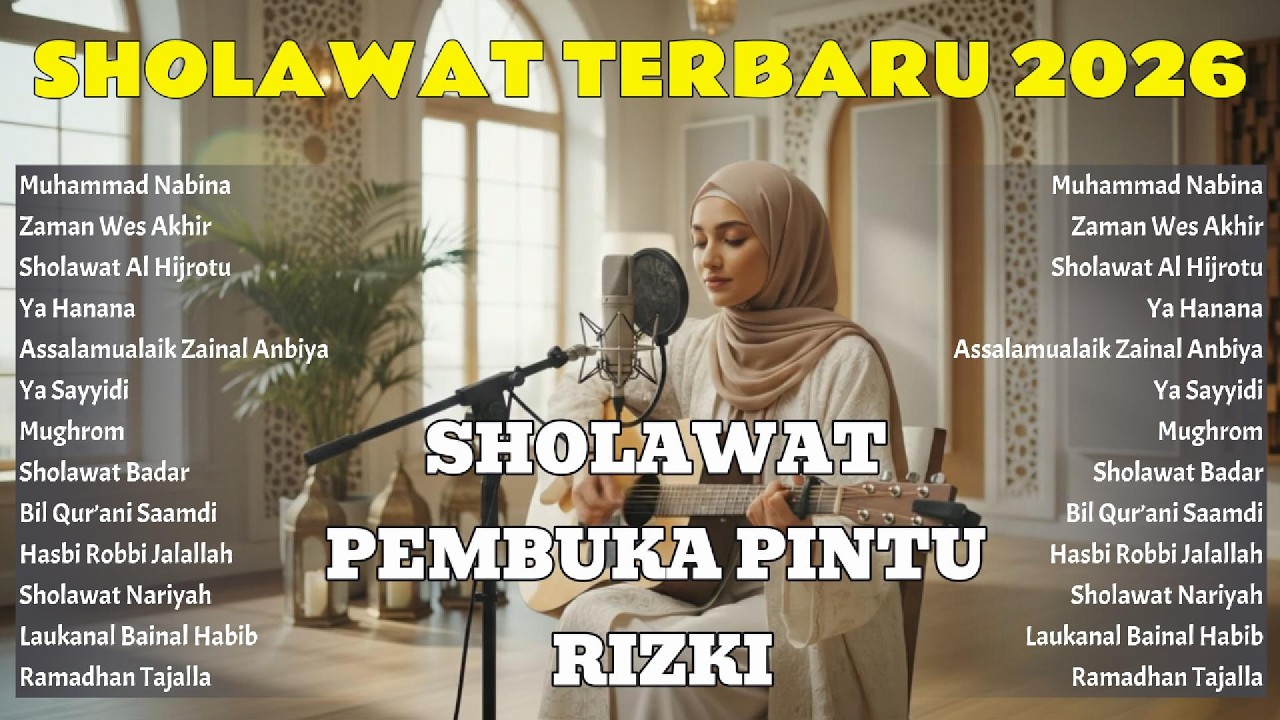 ✨ SHOLAWAT TERBARU 2026 || Sholawat Pembuka Pintu Rizki Paling Merdu & Menenangkan Hati 🤲