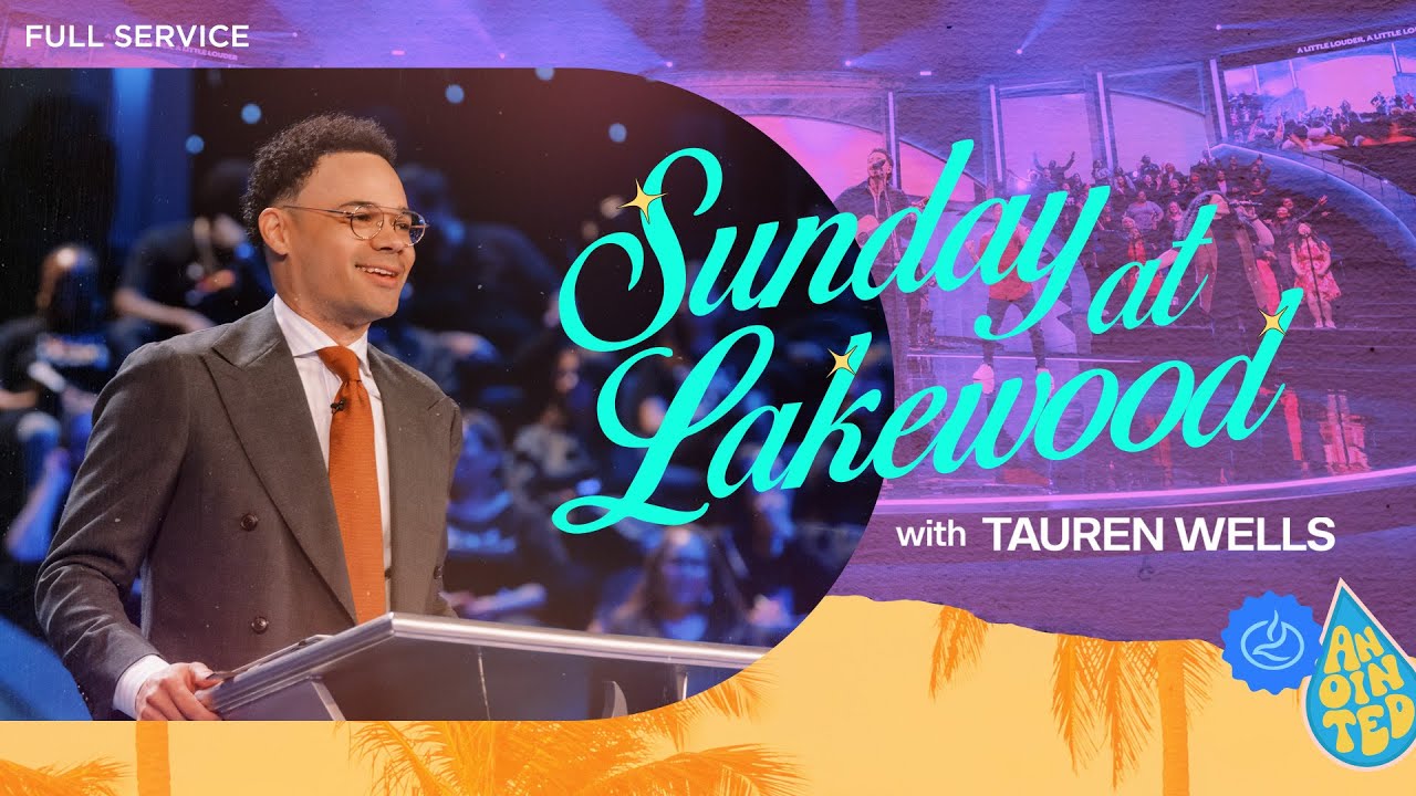 Lakewood Church | Tauren Wells | Get In The Way