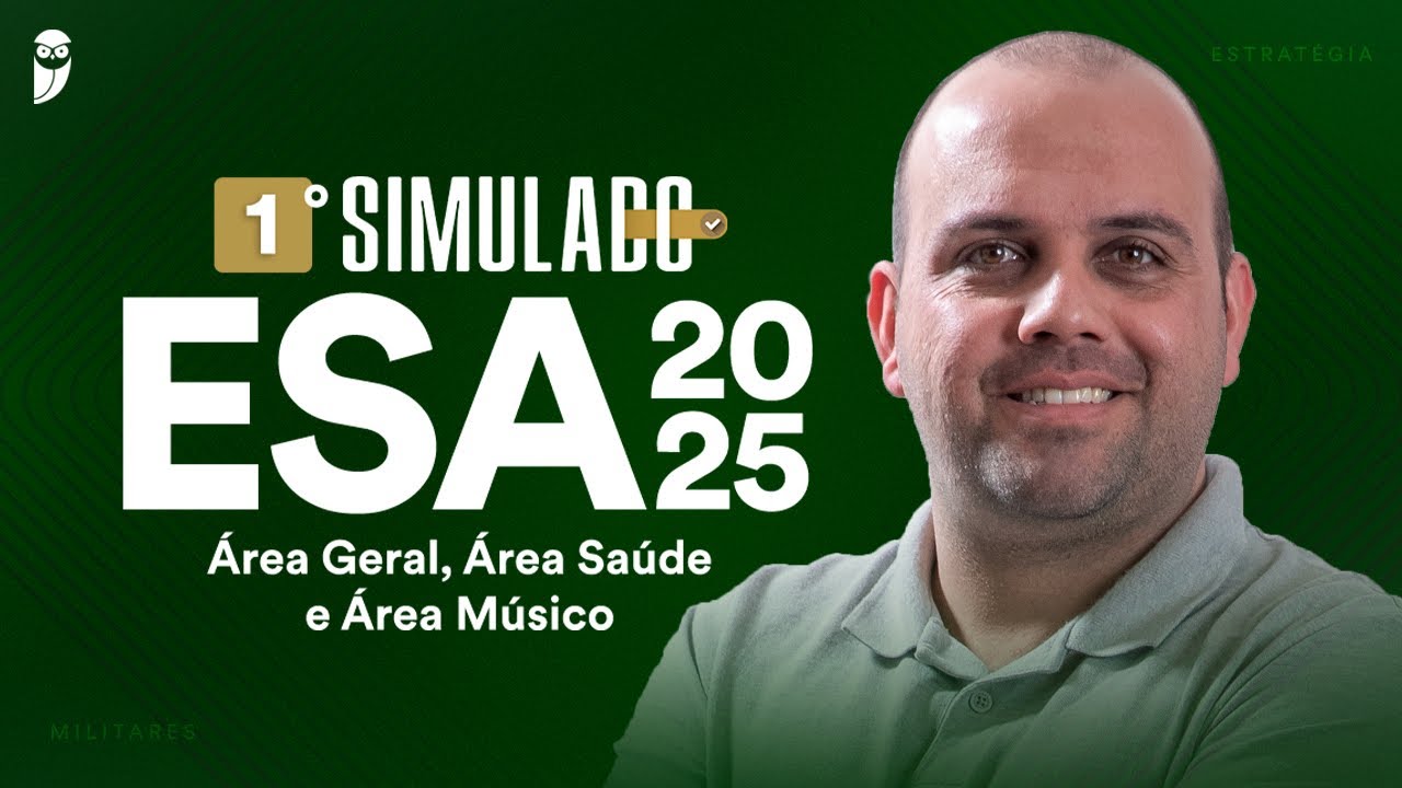 1&deg; Simulado ESA 2025: &Aacute;rea Geral, &Aacute;rea Sa&uacute;de e &Aacute;rea M&uacute;sico