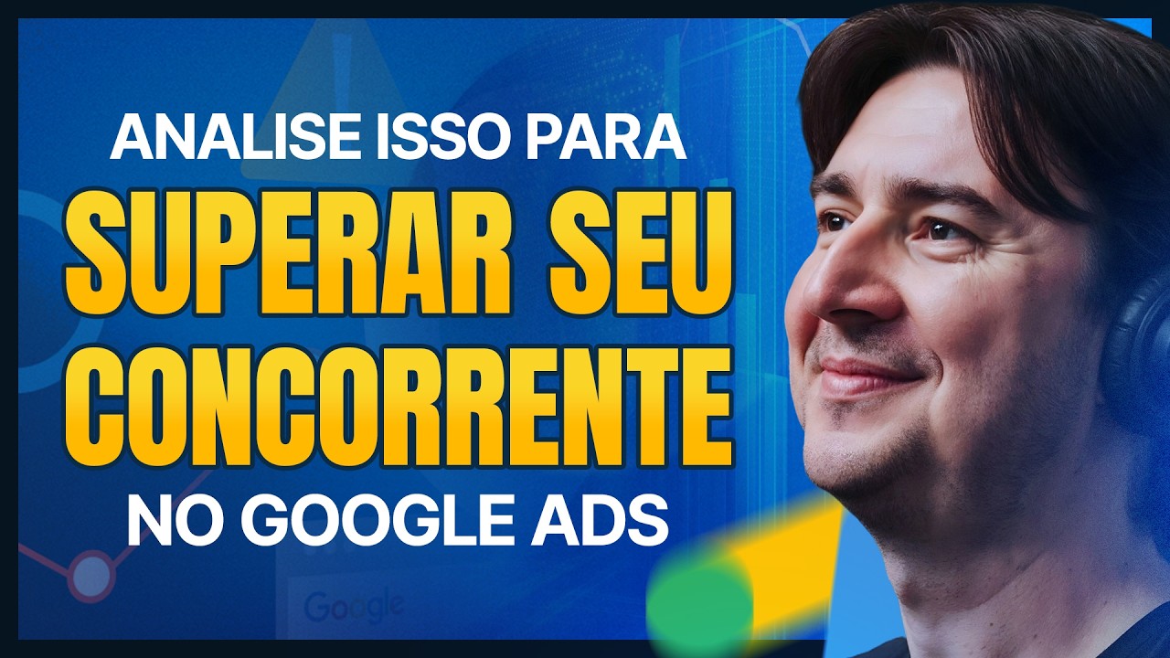 MÉTRICAS COMPETITIVAS GOOGLE ADS: COMO ANALISAR P/ PERFORMAR MELHOR E VENCER A CONCORRÊNCIA