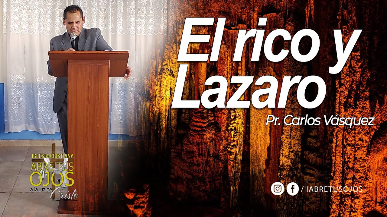 🔴 El rico y Lázaro- Pr. Carlos Vásquez | 22/Enero/2023