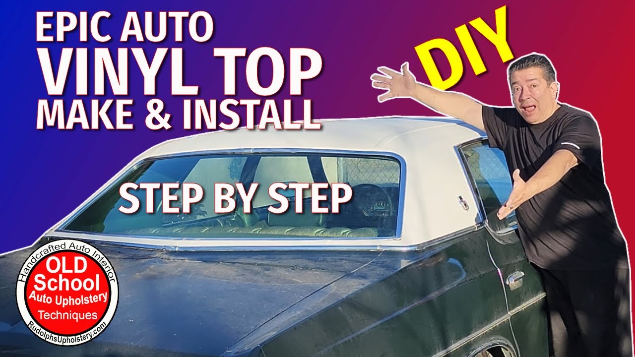 DIY EPIC Classic Car Vinyl Landau Top Make And Install For Beginners
