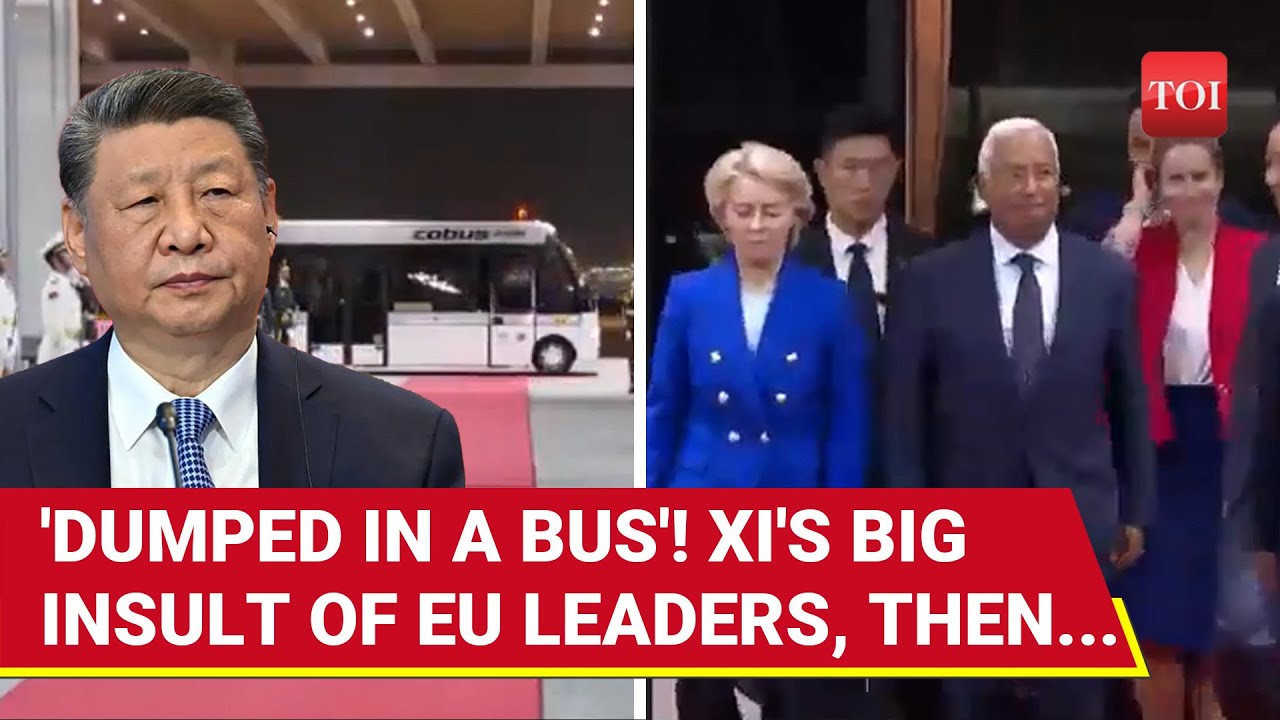 China Humiliates Ursula, Kallas With 'Bus Ride'; No Xi, No Officials, No Ceremony; Then THIS Happens