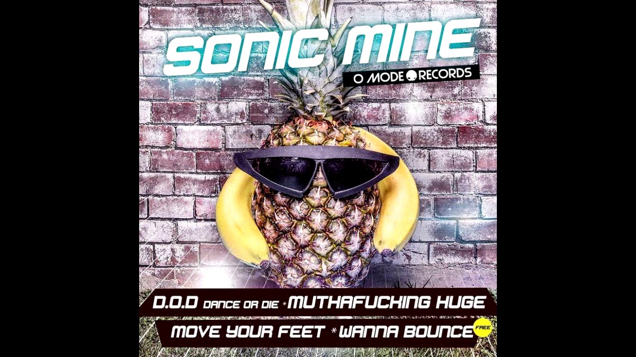 Sonic Mine - D.O.D. (Dance Or Die) (Full Version)