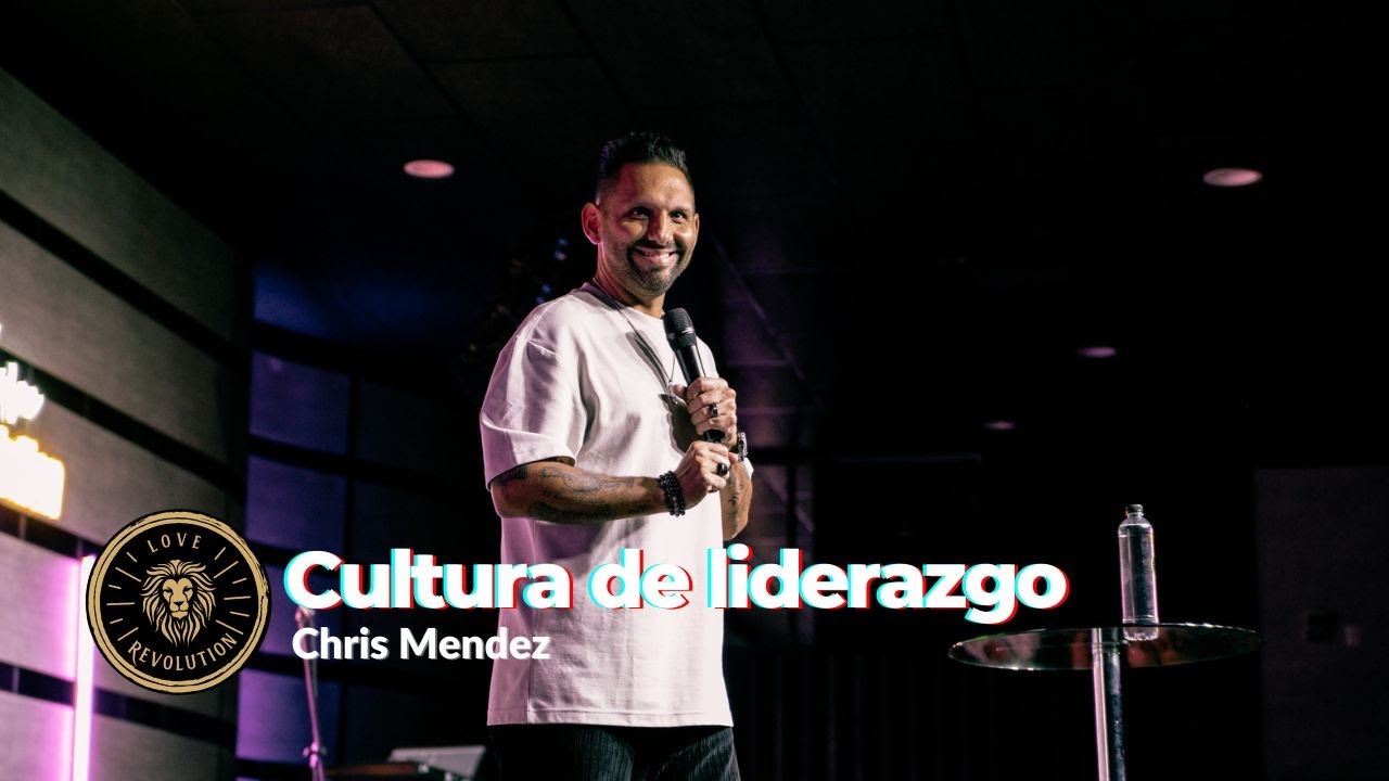 Cultura de liderazgo | Chris Mendez