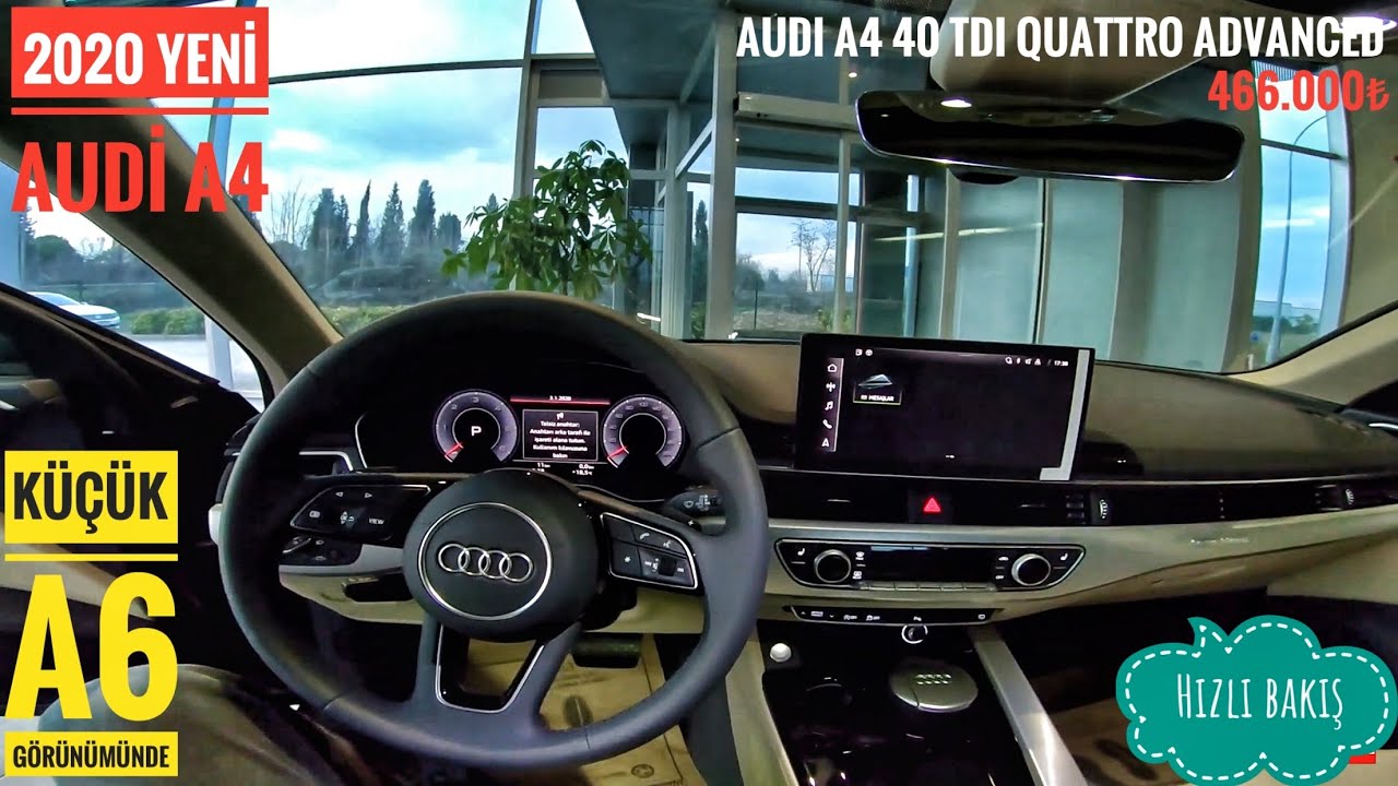 A6 GÖRÜNÜMLÜ 2020 YENİ AUDİ A4 | 2.0 190HP 40 TDI QUATTRO ADVANCED | HIZLI BAKIŞ | REVİEW | 466.000₺