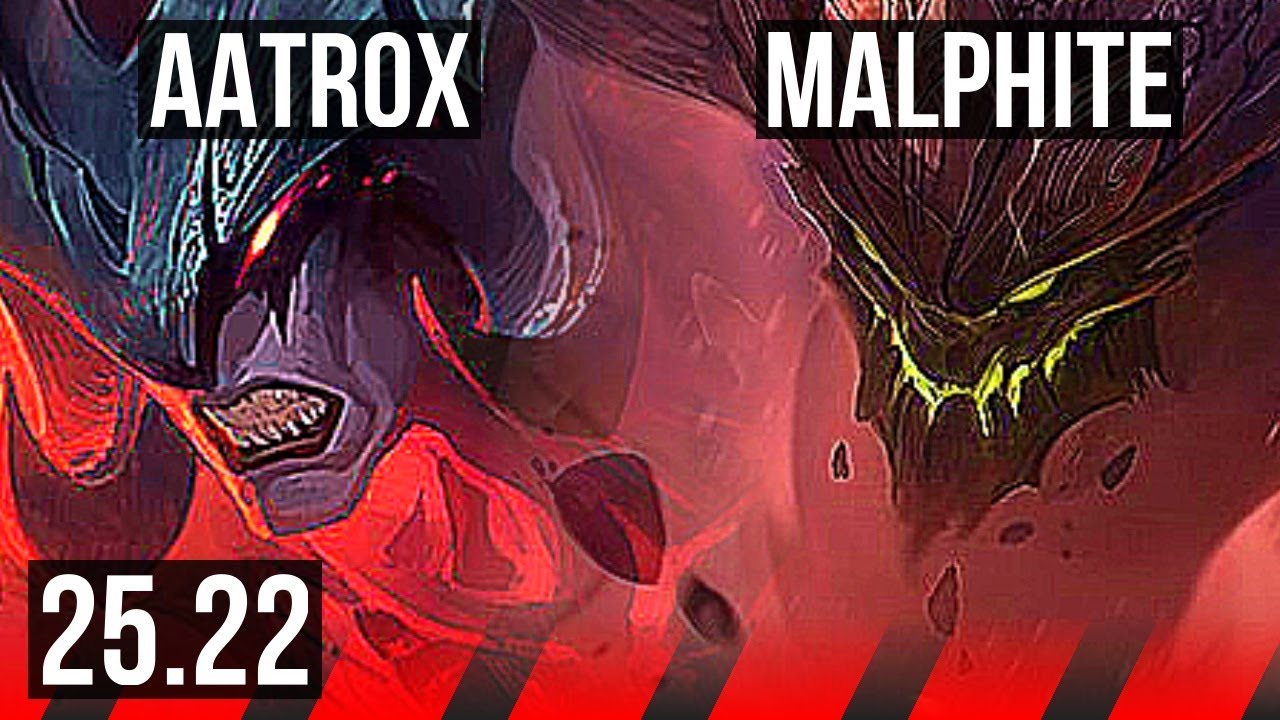 AATROX vs MALPHITE (TOP) | KR Master | 25.22