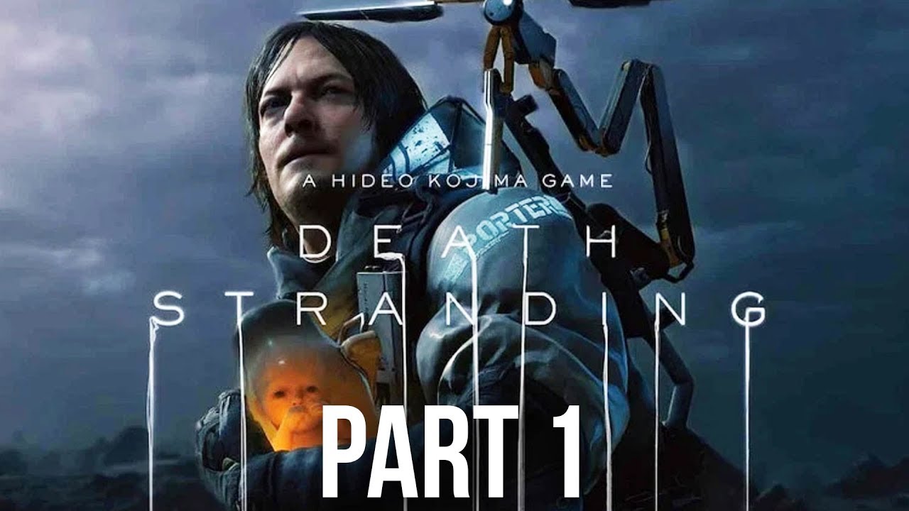 DEATH STRANDING Gameplay Walkthrough Part 1 - INTRO (Full Game)