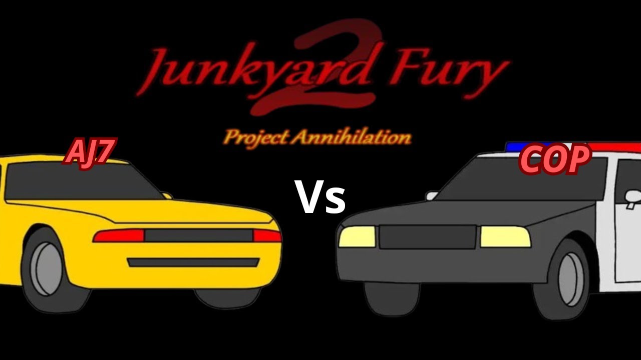 OUTRUNNING THE LAW / AJ7 VS COP - Junkyard Fury 2: Project Annihilation