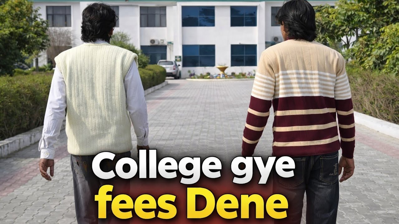 College gye fees Dene / vlog 007