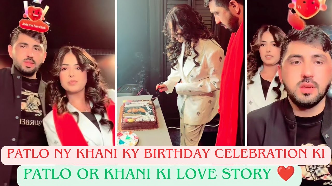 Patlo Ny Khani Ki Birthday Celebration Ki | Patlo Or Khani Ki Love Story