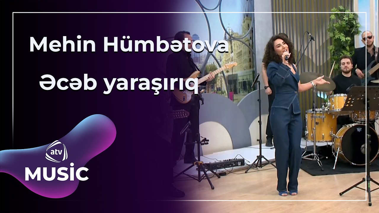 Əcəb yaraşırıq - Mehin Hümbətova