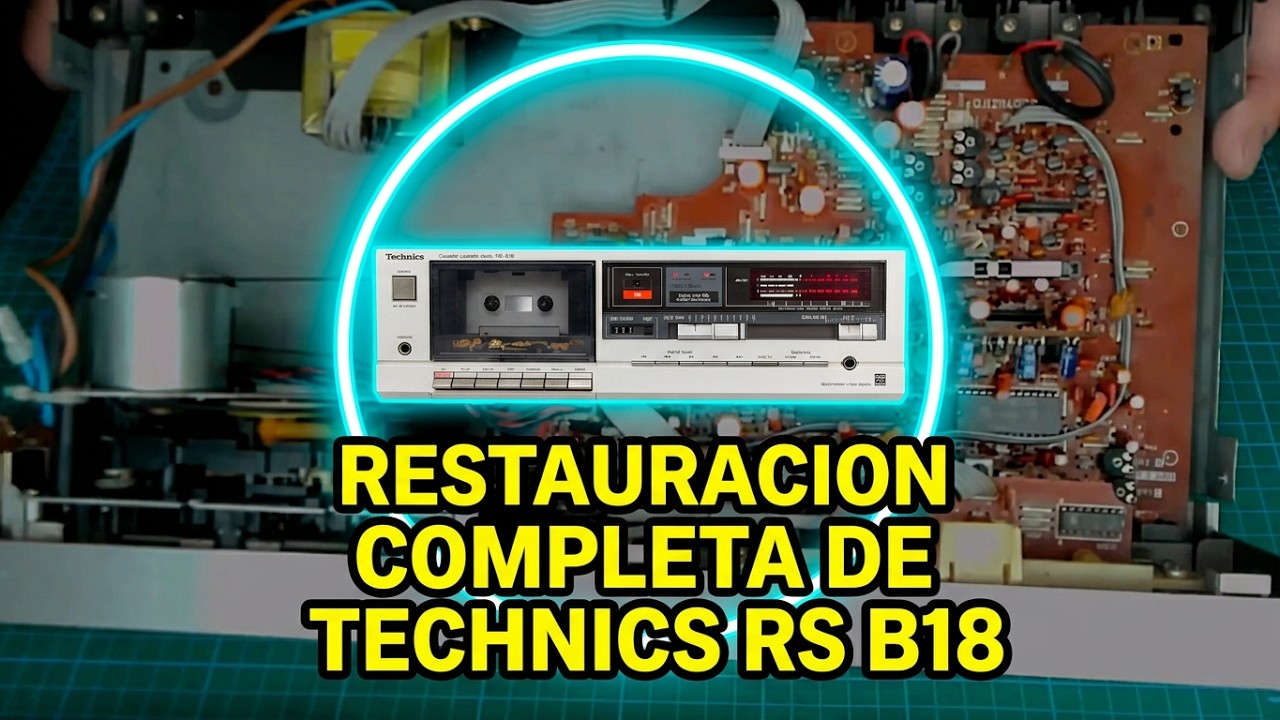 RESTAURACION COMPLETA DE TECHNICS RS B18.