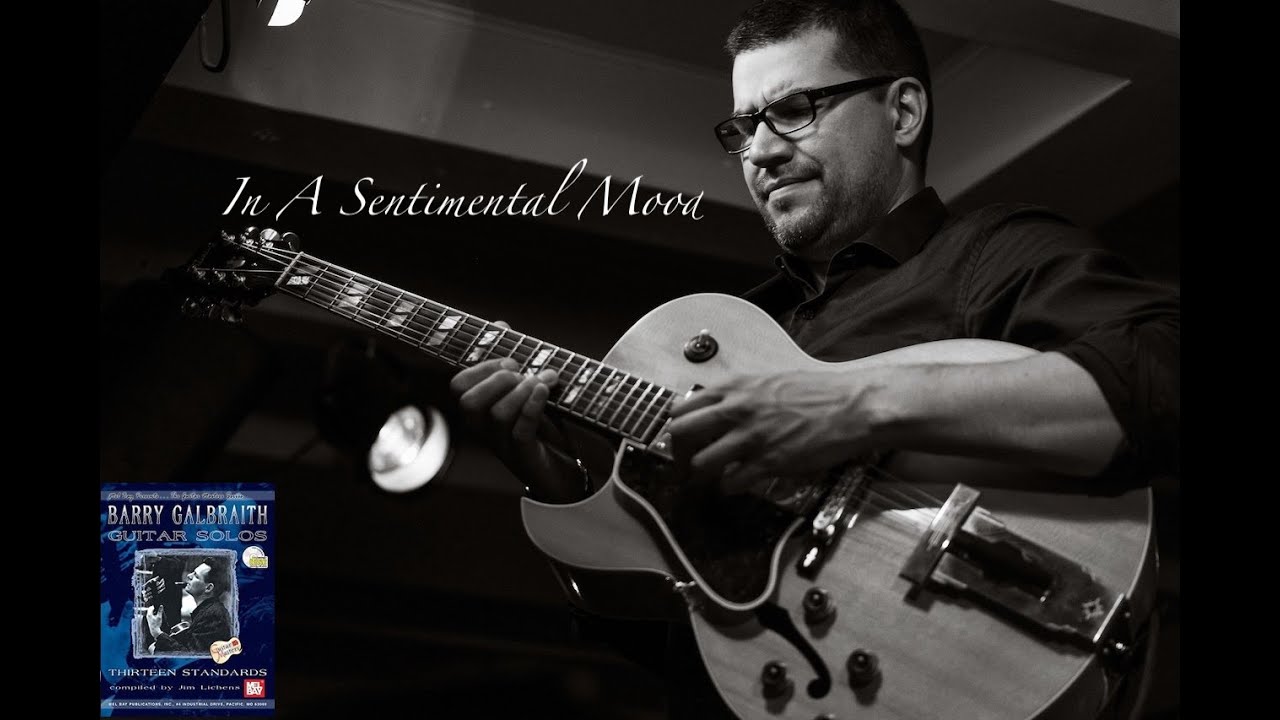 In A Sentimental Mood (Arr: Barry Galbraith)