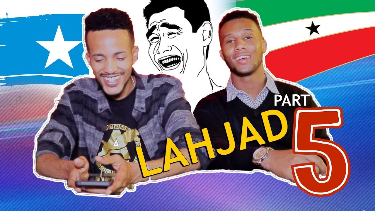 LAHJAD PART 5 - Reer Waqooyi VS Reer Koonfur