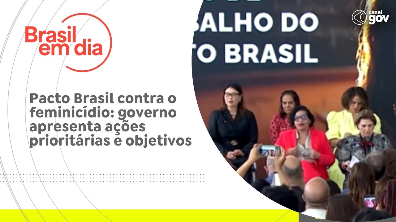 Pacto Brasil contra o feminicídio: governo apresenta ações prioritárias e objetivos