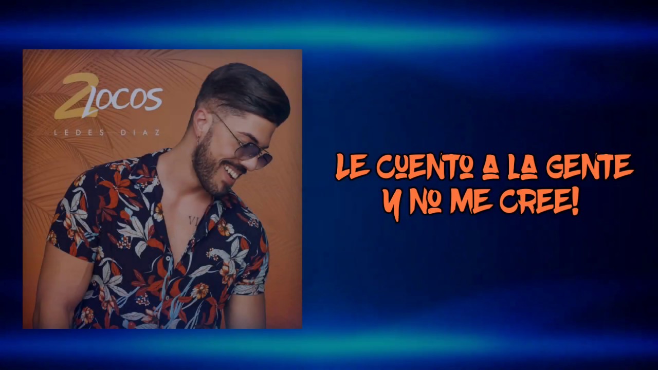 💕2 locos 😝- Ledes Diaz