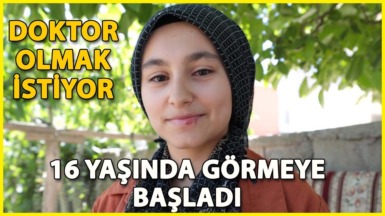 16 Yaşında Görmeye Başlayan Meryemana Doktor Olmak İstiyor