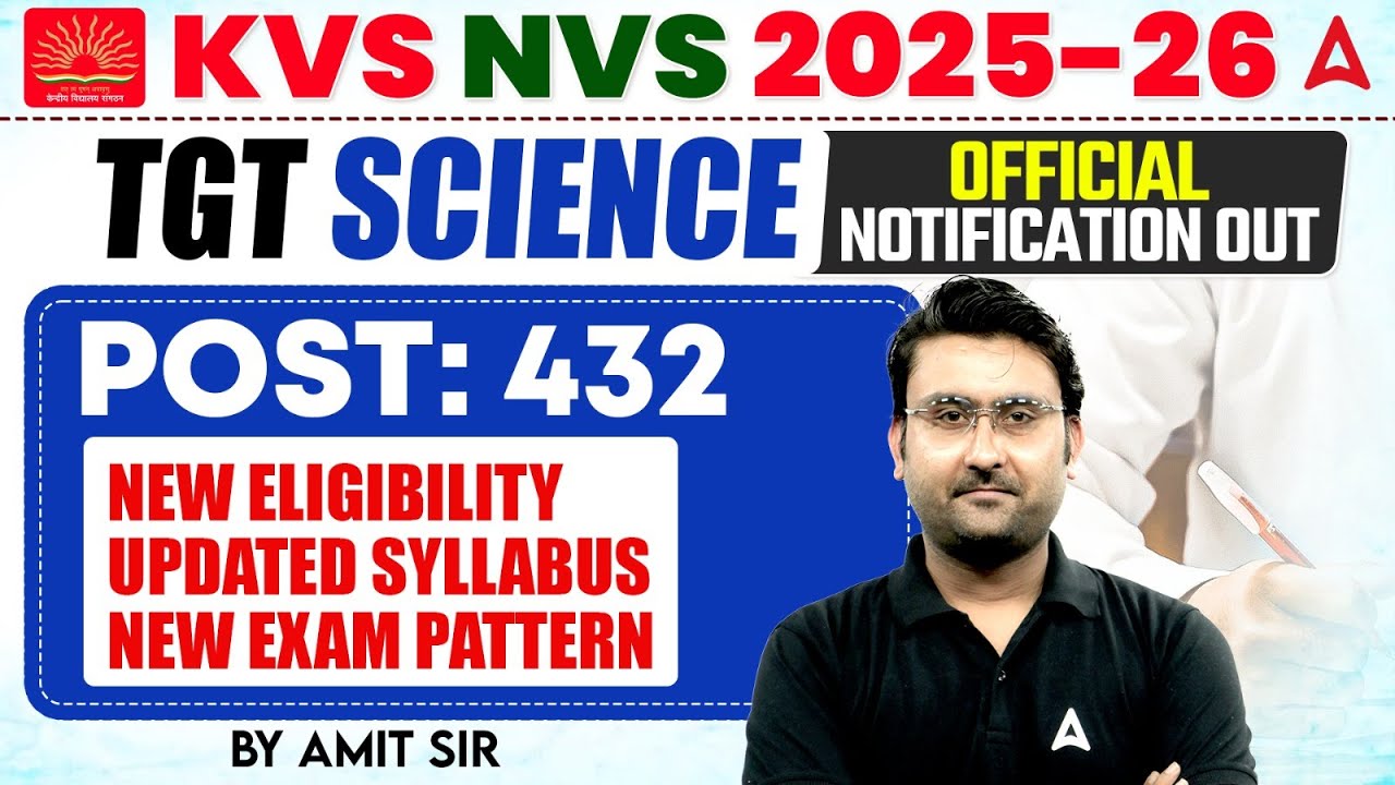 KVS NVS TGT Science Vacancy Notification 2025 Out | KVS NVS 2025 Posts, New Eligibility & Syllabus