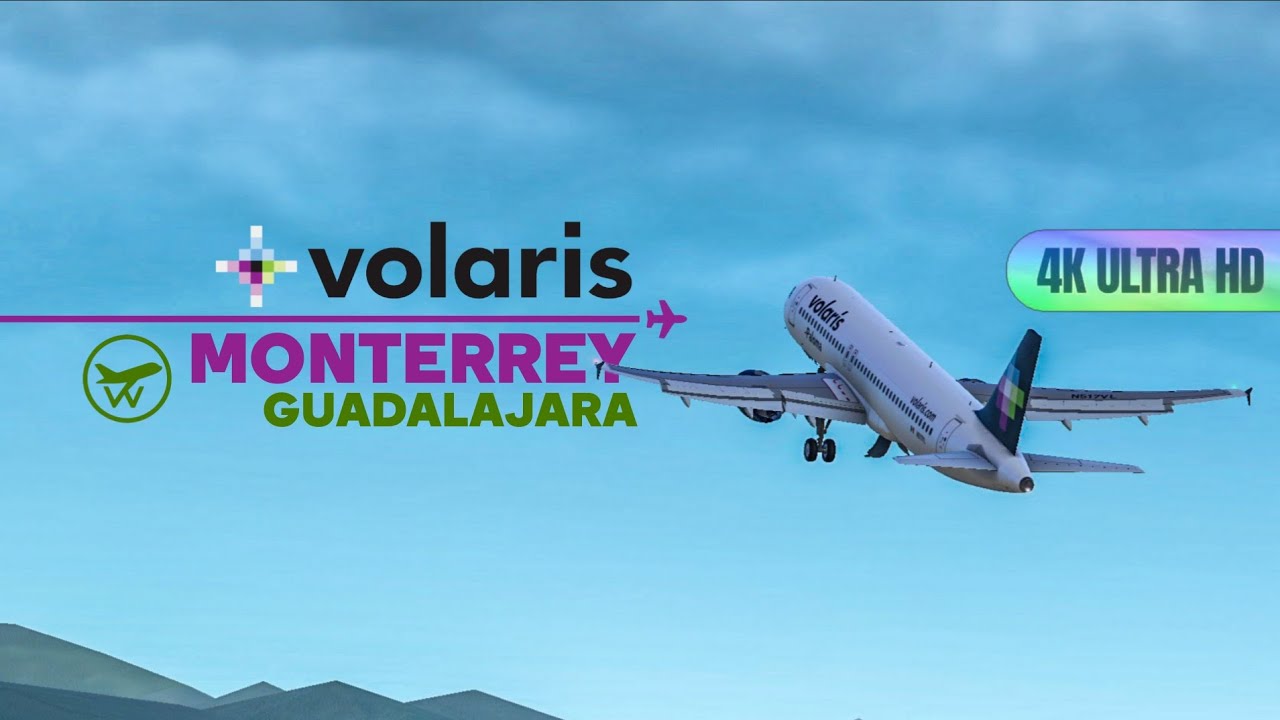 [4K] Volaris A320 | MTY ➝ GDL | Real Flight Simulator