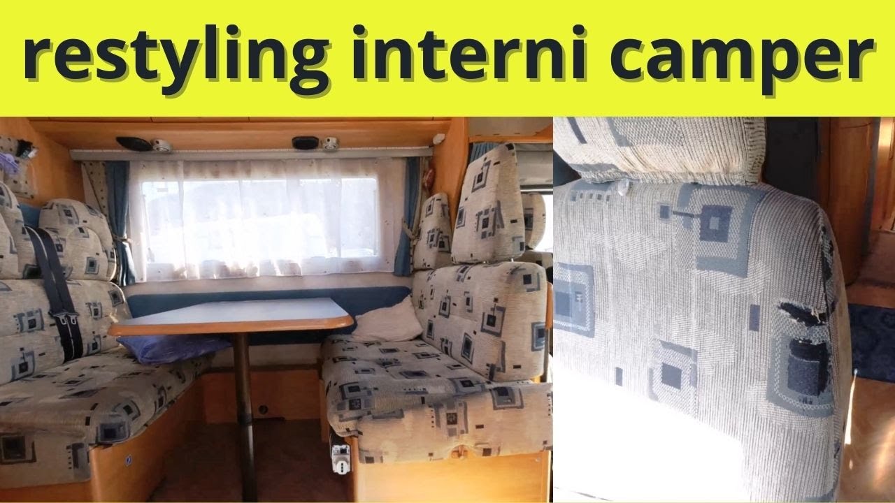 RESTYLING INTERNI CAMPER - DINETTE E SEDILI GUIDA