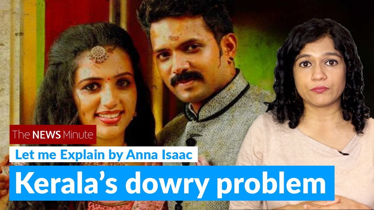 Why dowry is rampant in Kerala | Let Me Explain