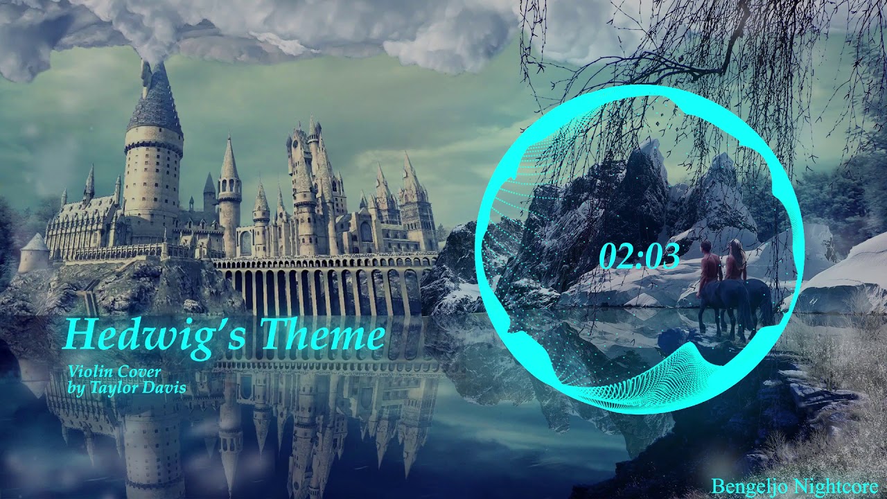 Harry Potter Theme (Hedwigs Theme) - Violin Cover by Taylor Davis (Nightcore)