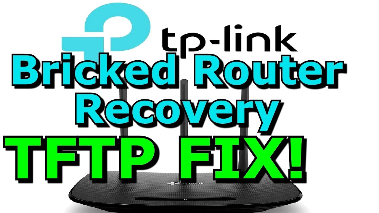 TP Link Router Recovery From Bricked TFTP Method WR940N No Serial Connection Required Works on Most