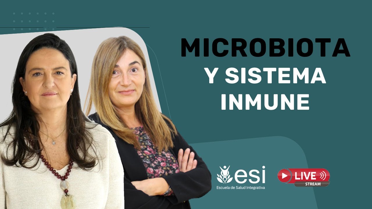 🔴 La MICROBIOTA, apoyo INMUNITARIO imprescindible (Mar Alonso y Dra. de la Puerta) (2023)*